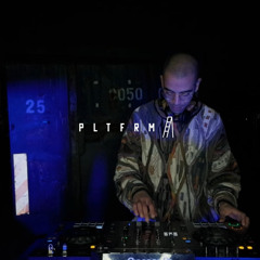 // PLTFRM // 011 w/ Fellagha