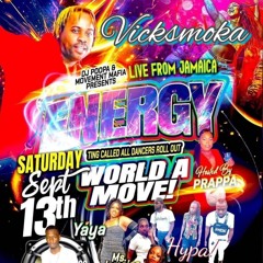 Worl-A-Move Dancehall Party - Vicksmoka