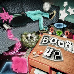 boot up!