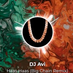 Haas Haas (Big Chain Remix)