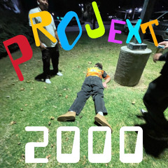 Projext 2000 - Mix 1