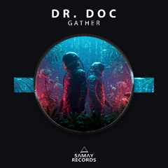 Dr. Doc - Gather (Samay Records)