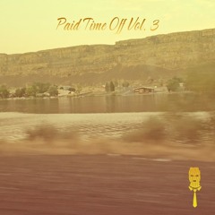 Paid Time Off Vol. 3