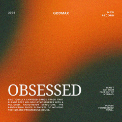 GØDMAX - Obsessed