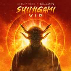 Burr Oak & Billain - Shinigami VIP [Blackout]