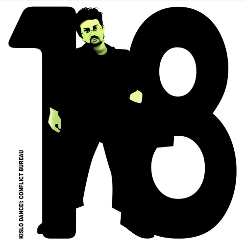 KISLO DANCE! 18: Conflict Bureau ~ vinyl