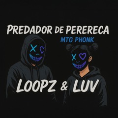 Predador de perereca- MTG PHONK -  - Loopz & Luv