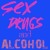 Artwork for Sex Drugs Alcohol - (CHROME REMIX)