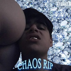 chaos RIP (prod. by @DETERMINOLOGY)