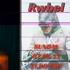 The Sunday Mixtape present Rwbel - 07.08.2022 on MixxFM