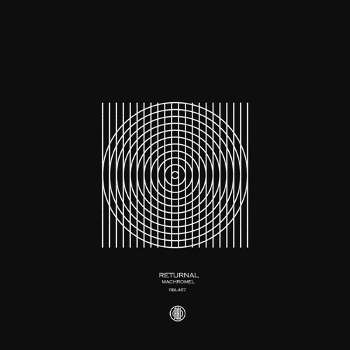 Machromel - Returnal (Original Mix) 160Kbps