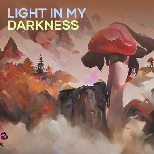 light in my darkness
