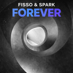 Fisso & Spark - Forever - Album - 09 Take Me Away