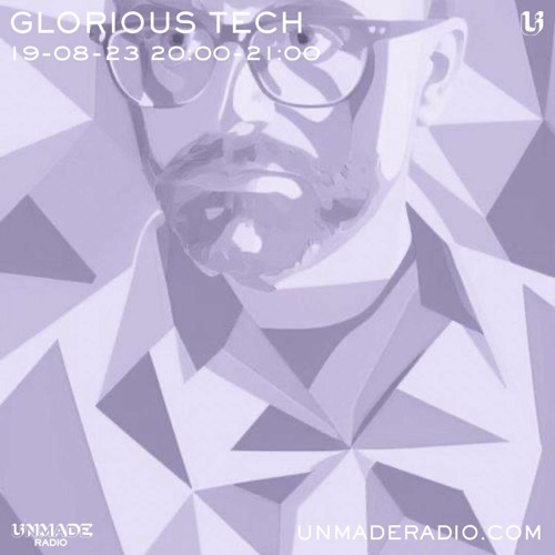 GLORIOUS TECH w/ Udy - 19-08-23