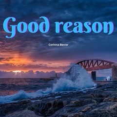 Good reason