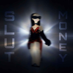 Slut Money