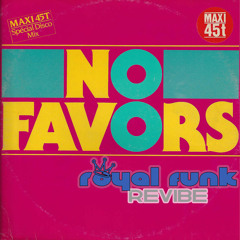 Temper - No Favors (Royal Funk Revibe) [FREE DOWNLOAD]
