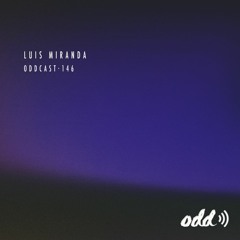 Oddcast 146 Luis Miranda