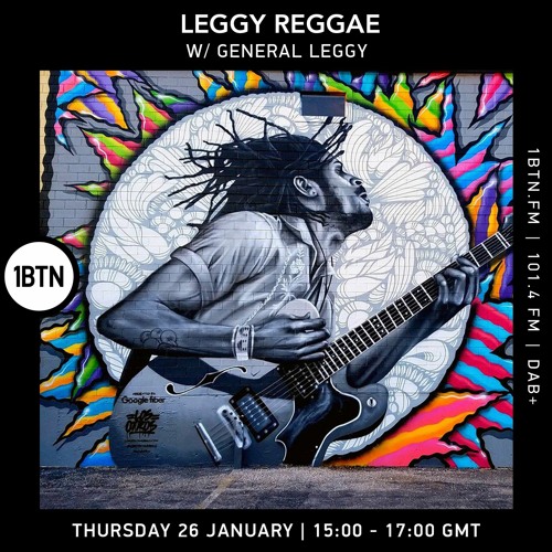 Leggy Reggae with General Legsta - 26.01.2023