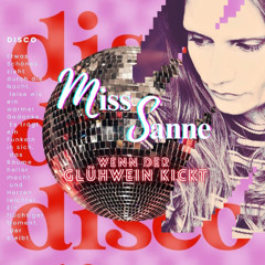 Miss Sanne - Nachts, wenn der Glühwein fliegt - 30.11.2025
