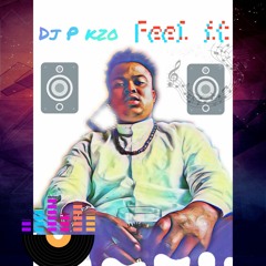 dj p kzo feel it (Laurie Webb vox).mp3