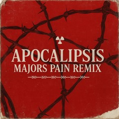 Apocalipsis - Yago Fuerte (Majors Pain Remix)