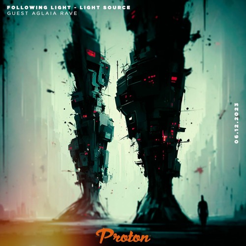 Following Light - Light Source Part 1 [06.12.2023] on Proton Radio