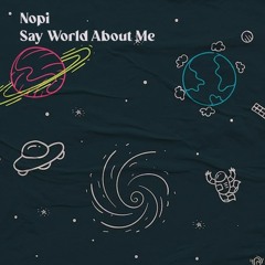 Free DL: Nōpi - Say World About Me (Original Mix) [ROFD]
