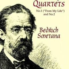 View KINDLE PDF EBOOK EPUB String Quartets No. 1 ("From My Life") & No. 2 by  Bedrich Smetana 🗂�