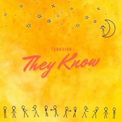 Tshaviah -  They Know