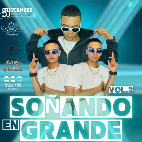 Soñando En Grande 2.0 Cristancho 2023 Exclusive