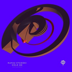 [Out Now] Rafau Etamski - Hold Me (Digital Blus 060)