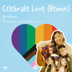 Celebrate Love (Remix) [feat. Crissy, Justine Peña, Maxie Andreison & Pow Chavez]