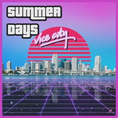 Summer Days In Vice City