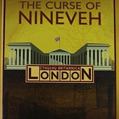 PDF_ Cthulhu Britannica The Curse of Nineveh read