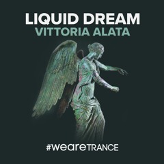 Liquid Dream - Vittoria Alata
