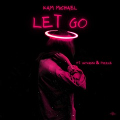 let go 💔 (ft. Giovanni & Pizzle) [prod. M.E]