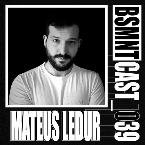 BSMNTCAST_039 - MATEUS LEDUR