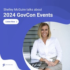 2024 GovCon Events with Shelley McGuire