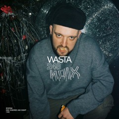 SYSTEM108 PODCAST 248: WASTA
