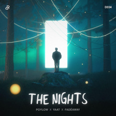 Poylow, Yaat, Fadéaway - The Nights