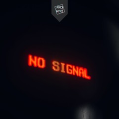 MIXTAPE ARDIRMD - NO SIGNAL