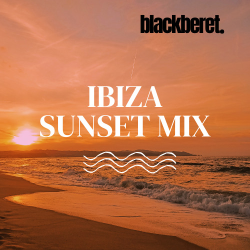 Ibiza Sunset Mix 001 - Black Beret
