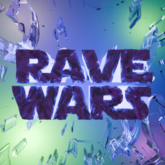 Rave Wars