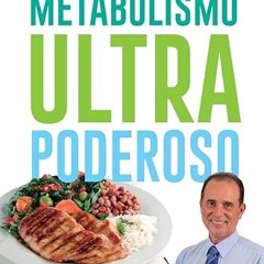 Read Online Metabolismo Ultra Poderoso (Spanish Edition)