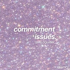 commitment issues (demo)
