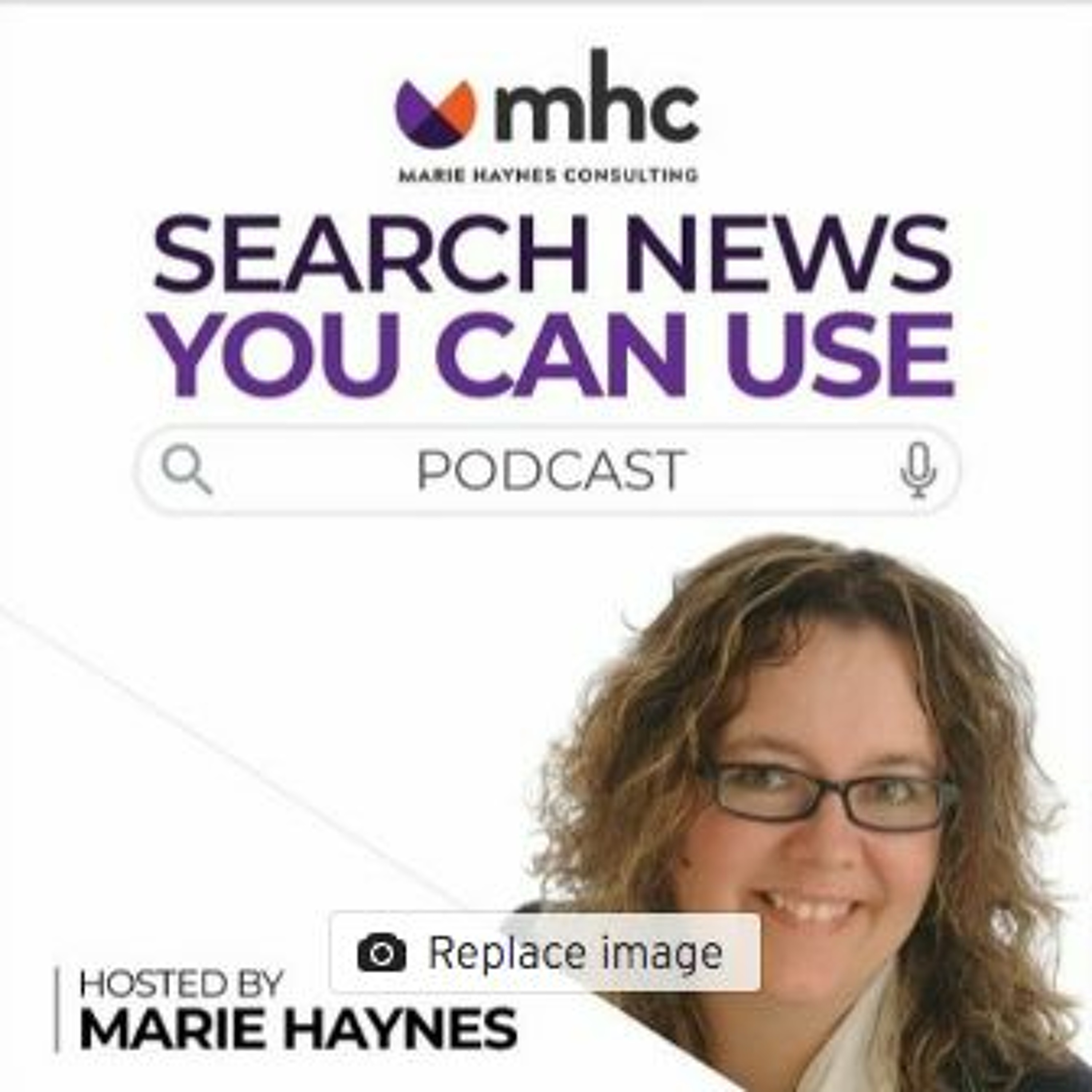 Search News You Can Use - SEO Podcast with Marie Haynes