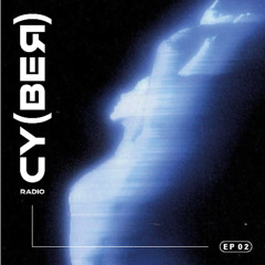 Cy(BeЯ) Radio #02