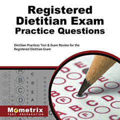 [Read] EPUB 💏 Registered Dietitian Exam Practice Questions: Dietitian Practice Tests