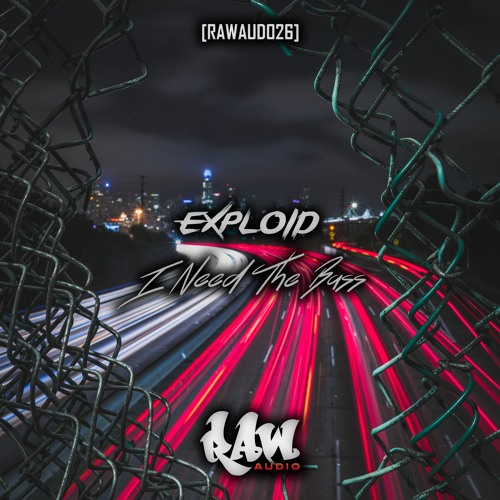 Exploid - I Need The Bass